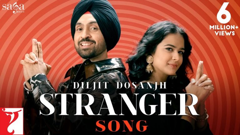 Stranger lyrics - Diljit Dosanjh | Haaye main ki kara.