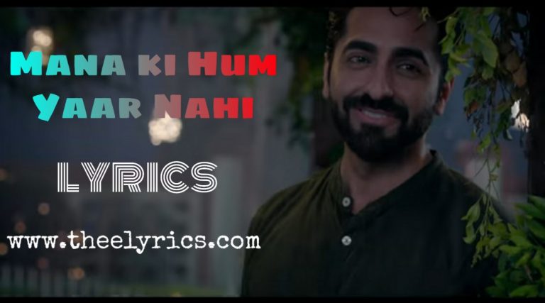 Maana Ke Hum Yaar Nahin Hindi Lyrics