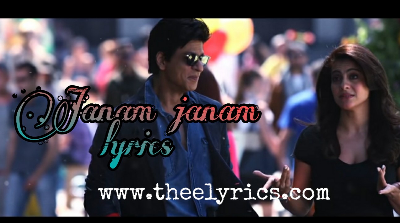 Janam Janam Lyrics in Hindi – Dilwale
