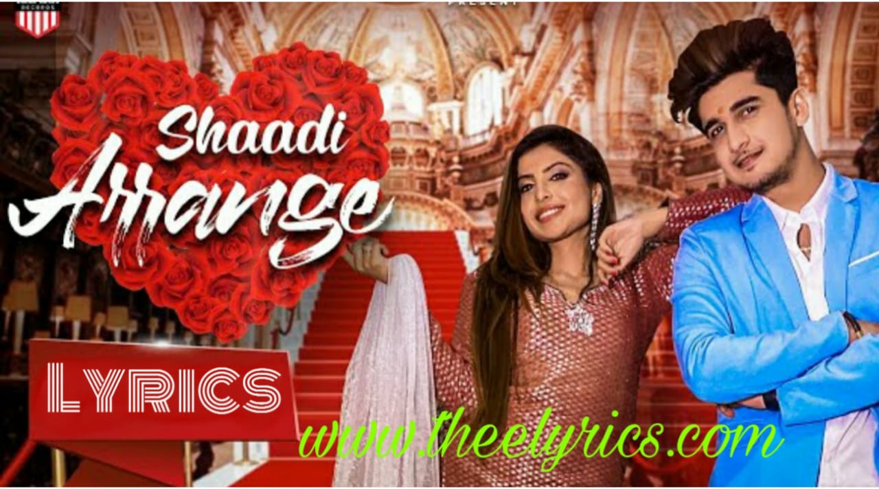 Shaadi Arrange Lyrics in English & Hindi - Bhavin Bhanushali शादी अरेंज लिरिक्स इन हिंदी