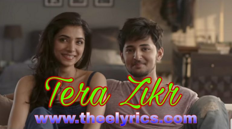 Tera Zikr Lyrics In Hindi – Darshan Raval