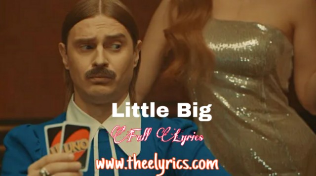 Little BIG Lyrics Little BIG - Hypnodancer Lyrics Dawanlod