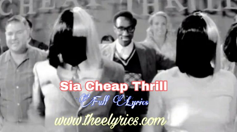 Sia Cheap Thrills Lyrics | Cheap thrills lyrics Dawanload