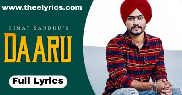 दारू लिरिक्स | Daaru Lyrics - Himmat Sandhu Latest Punjabi Song