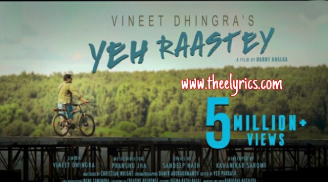 Yeh Raastey Lyrics - Travel Song Vineet Dhingra new hindi song 2020