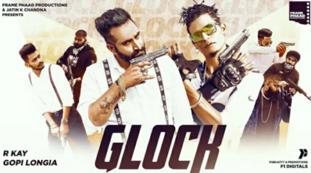 Glock Lyrics – R Kay & Gopi Longia