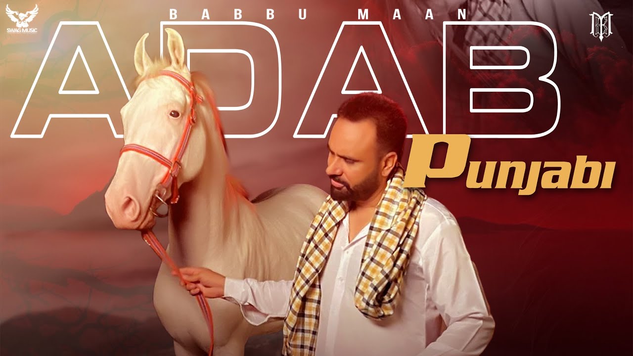 Adab Punjabi Lyrics In English Babbu Maan New Panjabi Song