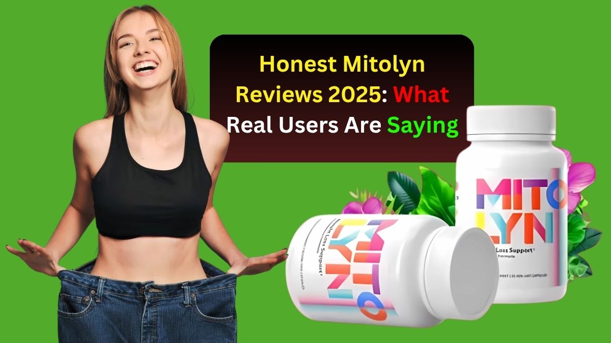 Honest Mitolyn Reviews 2025: What Real Users Are Saying