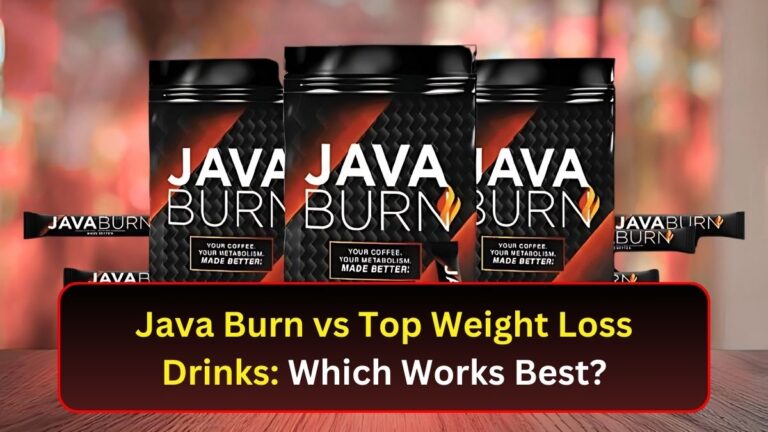 Java Burn vs Top Weight Loss Drinks: Which Works Best?