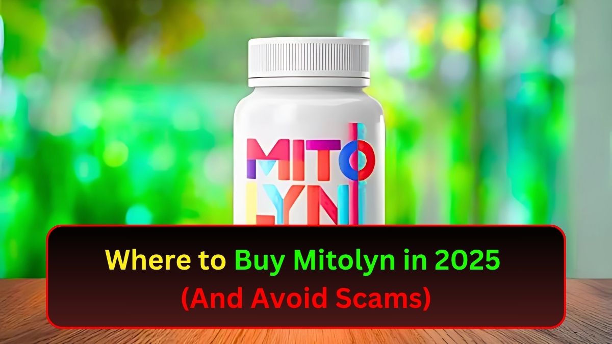 Where to Buy Mitolyn in 2025 (And Avoid Scams)